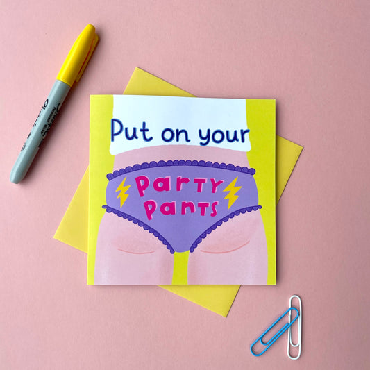 Put on Your Party Pants Birthday Card Congratulations Card