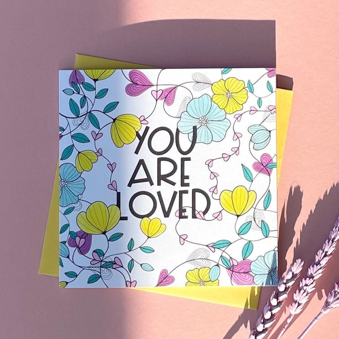 You are Loved Card